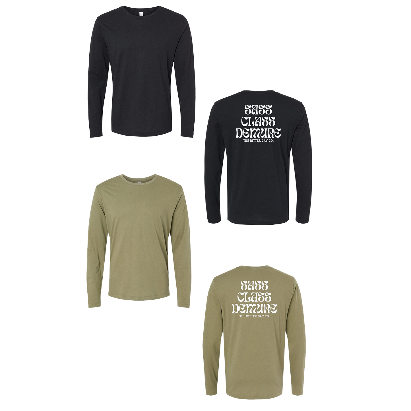 The Bitter Gay - Sass Class Demure - Unisex Soft Long Sleeve - The Bitter Gay Co.