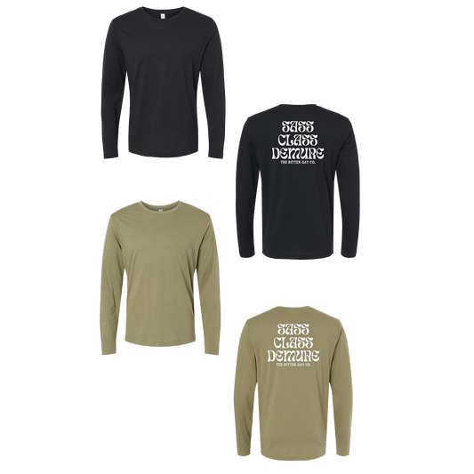 The Bitter Gay - Sass Class Demure - Unisex Soft Long Sleeve - The Bitter Gay Co.