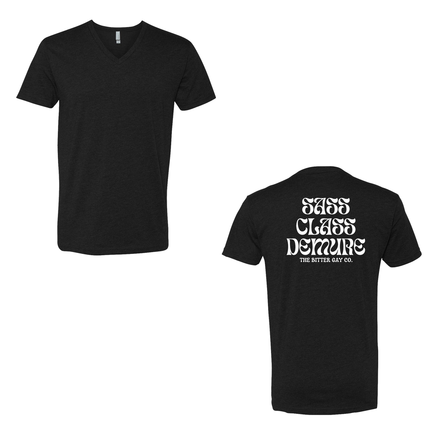 The Bitter Gay - Sass Class Demure - Unisex Soft Vneck - The Bitter Gay Co.