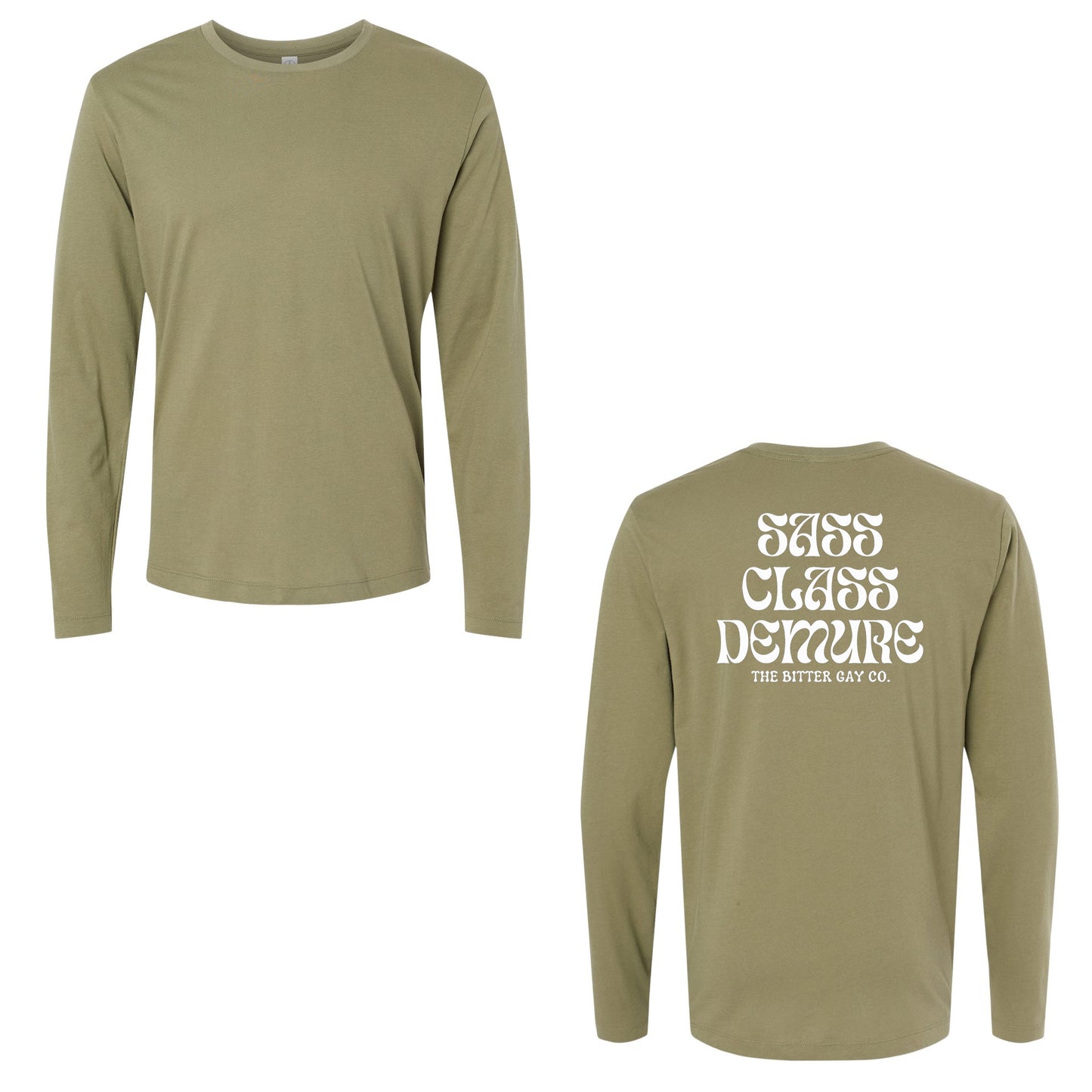 The Bitter Gay - Sass Class Demure - Unisex Soft Long Sleeve - The Bitter Gay Co.